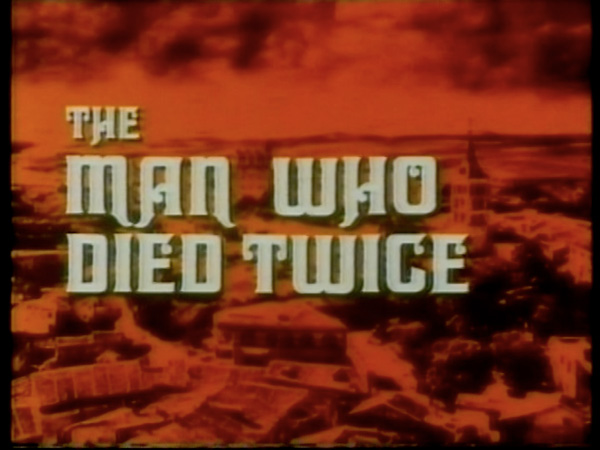 The Man Who Died Twice [1958]