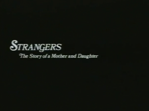 Strangers The Story Of A Mother And Daughter Tv 1979 Dvd Modcinema